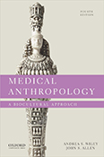 Medical Anthropology: A Biocultural Approach, Fourth Edition